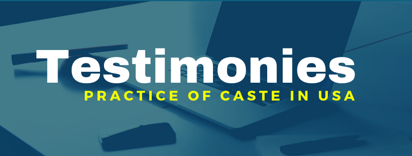 Testimonies of practice of caste in usa 4